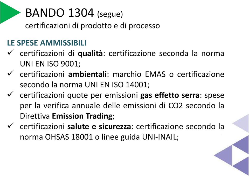 14001; certificazioni quote per emissioni gas effetto serra: spese per la verifica annuale delle emissioni di CO2 secondo la