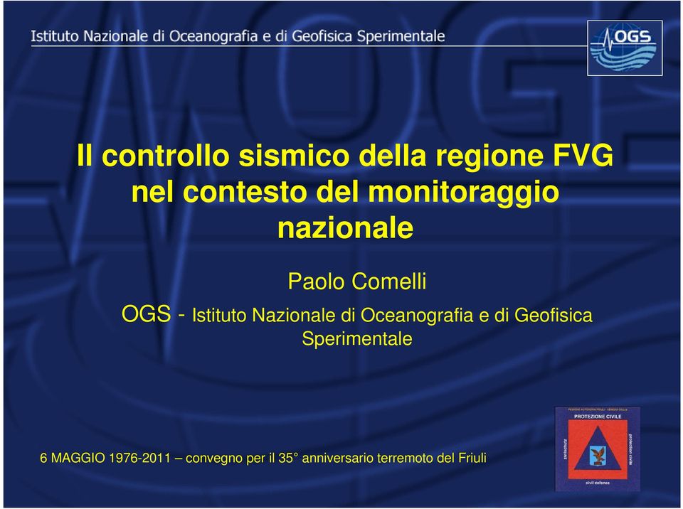 Nazionale di Oceanografia e di Geofisica Sperimentale 6