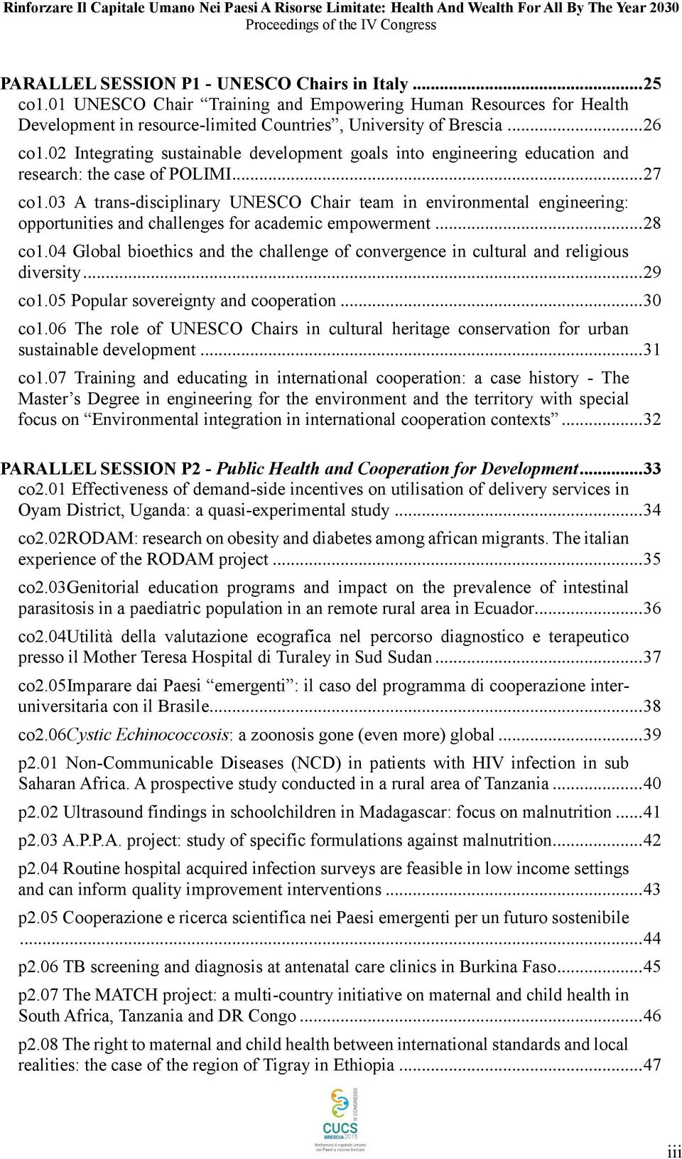 03 A trans-disciplinary UNESCO Chair team in environmental engineering: opportunities and challenges for academic empowerment... 28 co1.