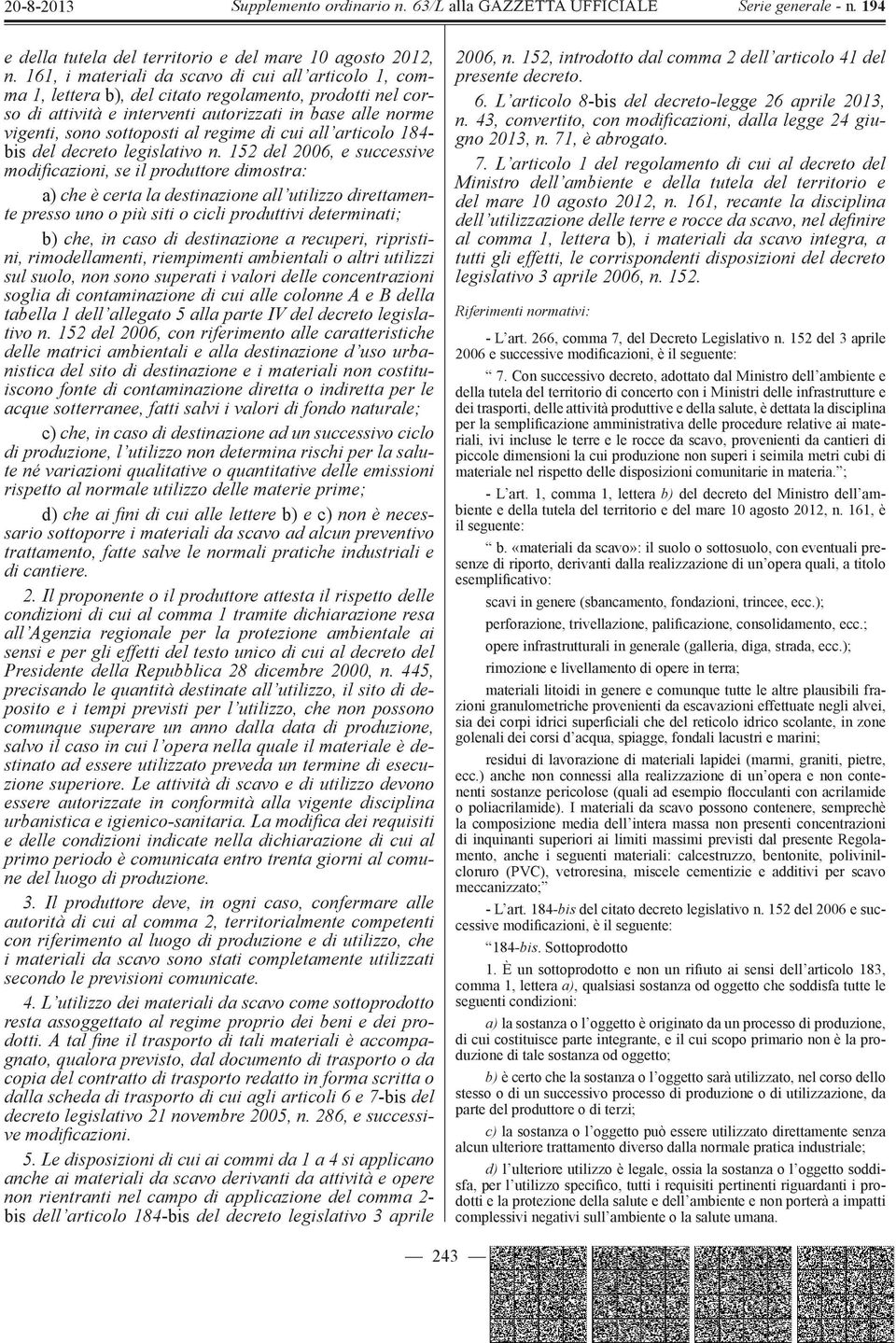 regime di cui all articolo 184- bis del decreto legislativo n.