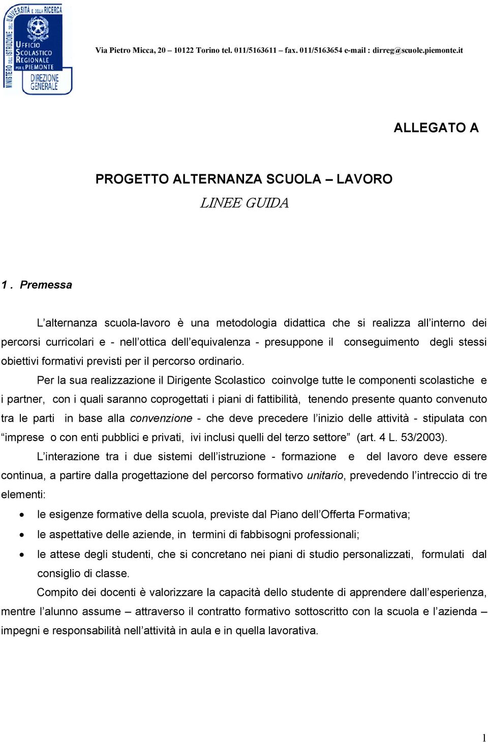 obiettivi formativi previsti per il percorso ordinario.