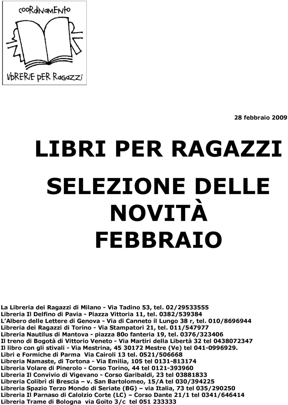 011/547977 Libreria Nautilus di Mantova - piazza 80o fanteria 19, tel.