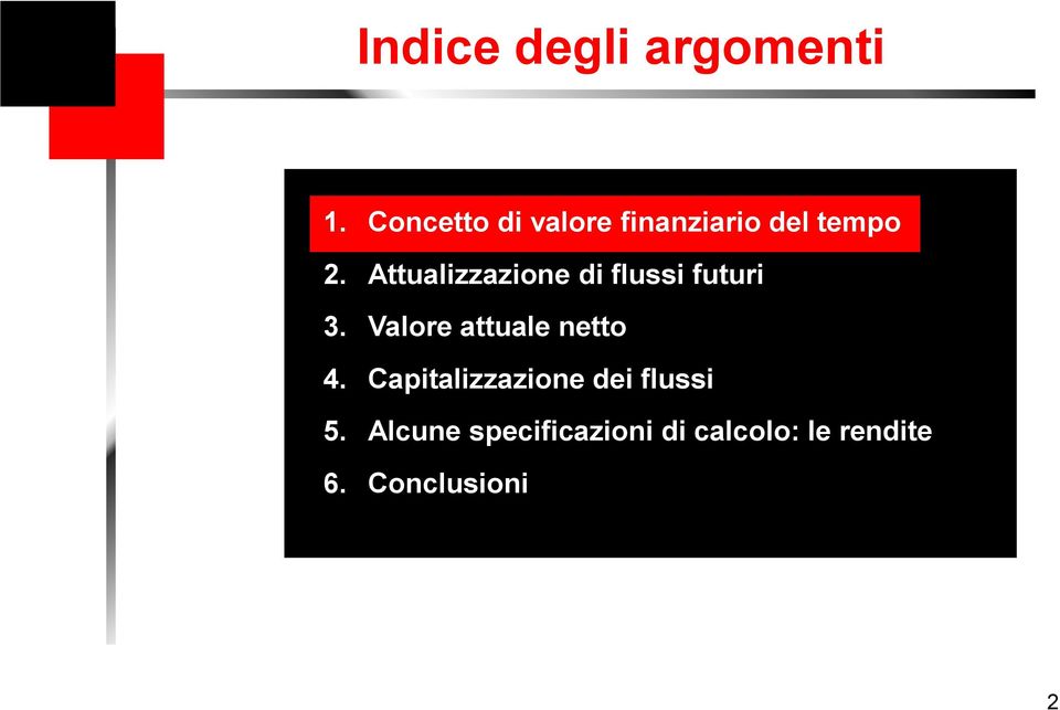 Attualizzazione di flussi futui 3.