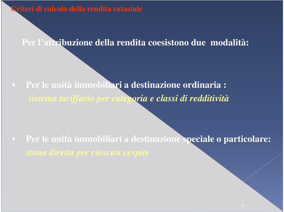 sistema tariffario per categoria e classi di redditività Per le unità