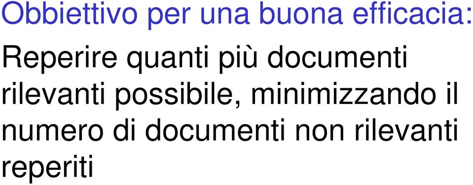 Reperire quanti più documenti rilevanti