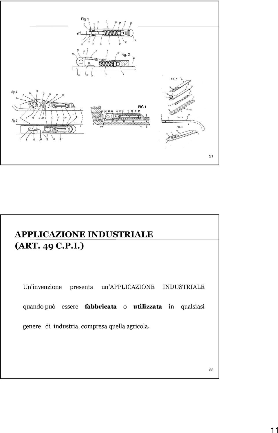 presenta un APPLICAZIONE INDUSTRIALE quando può