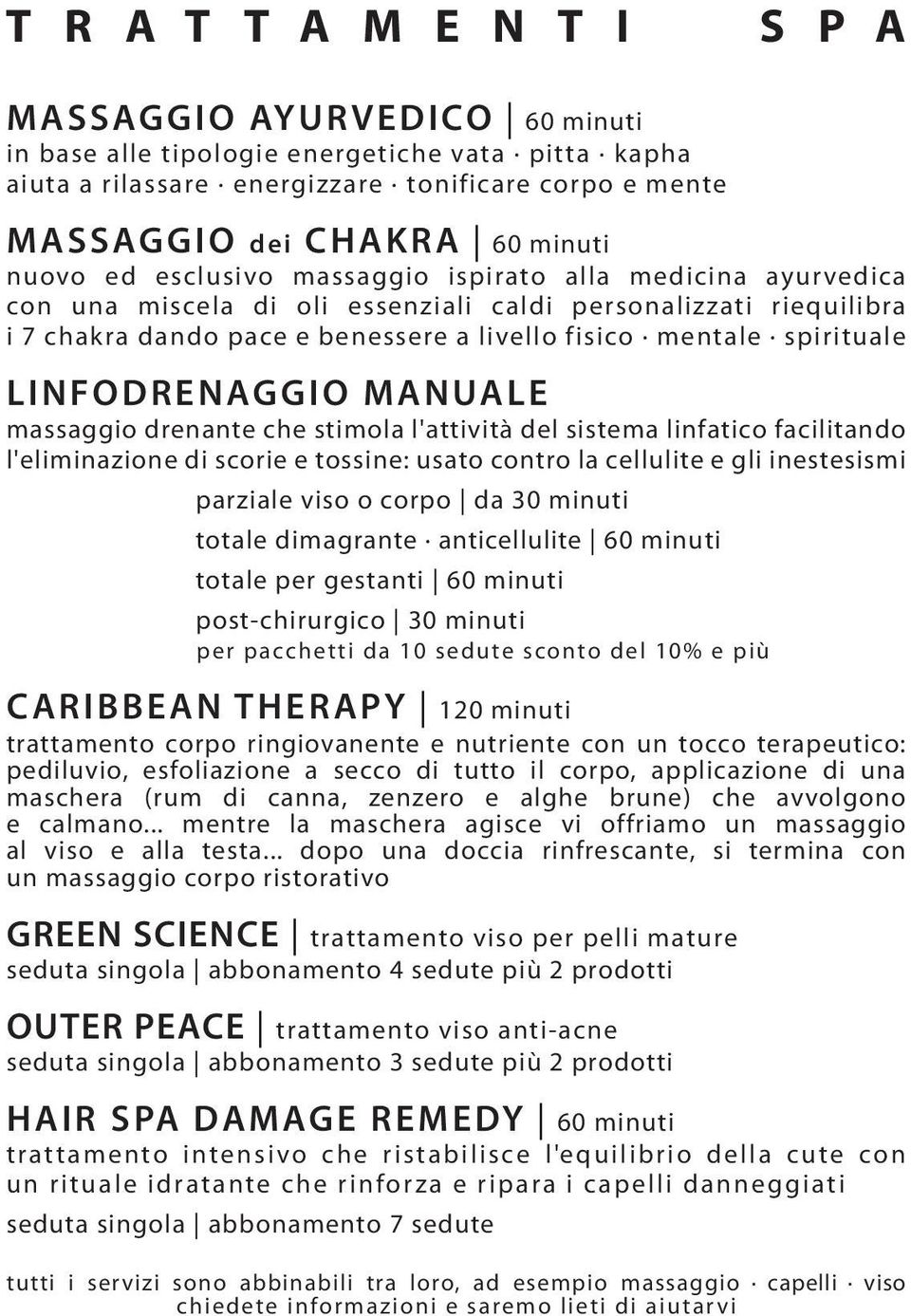 LINFODRENAGGIO MANUALE massaggio drenante che stimola l'attività del sistema linfatico facilitando l'eliminazione di scorie e tossine: usato contro la cellulite e gli inestesismi parziale viso o