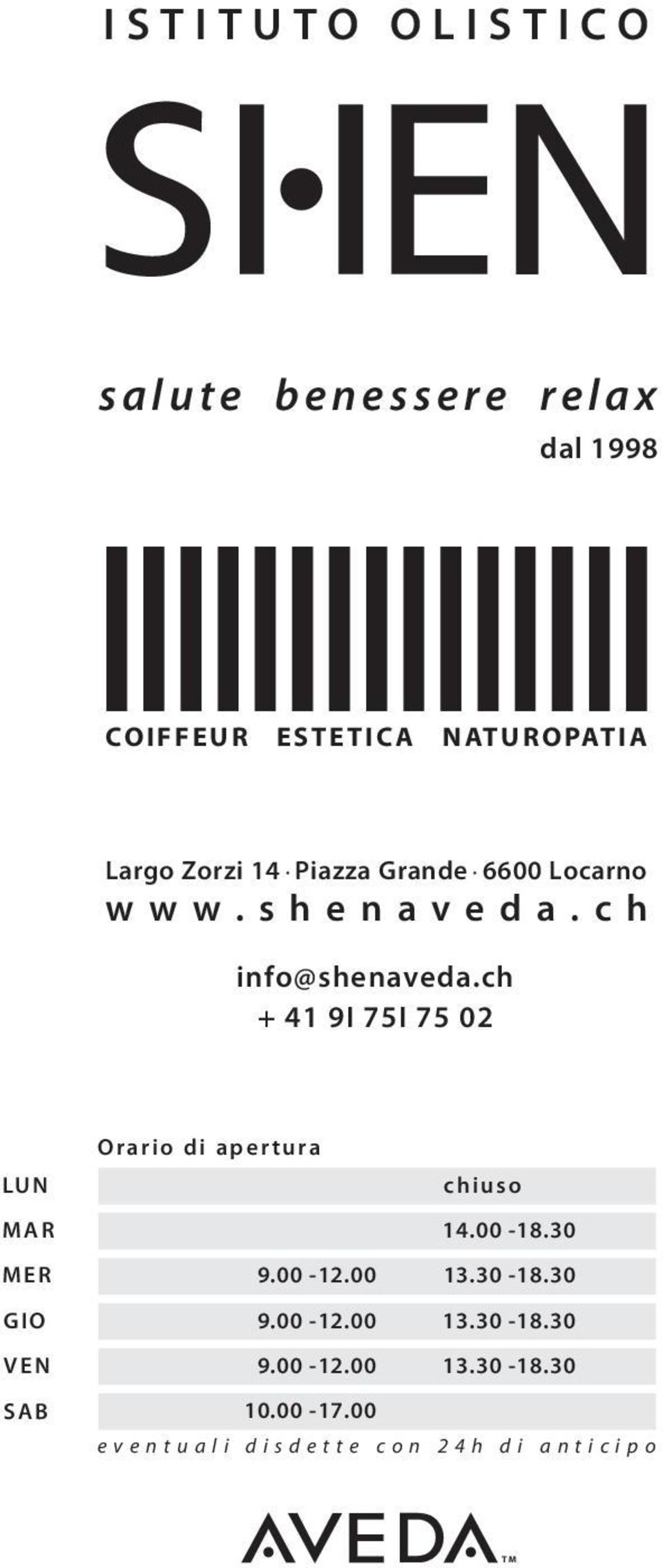 ch + 41 9I 75I 75 02 LU N M A R M E R G I O V E N O r a r i o d i a p e r t u r a 9.00-12.00 9.00-12.00 9.00-12.00 c h i u s o 14.