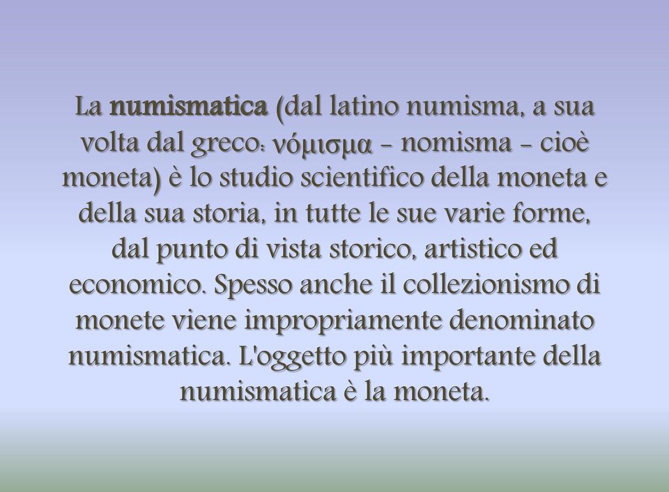 punto di vista storico, artistico ed economico.