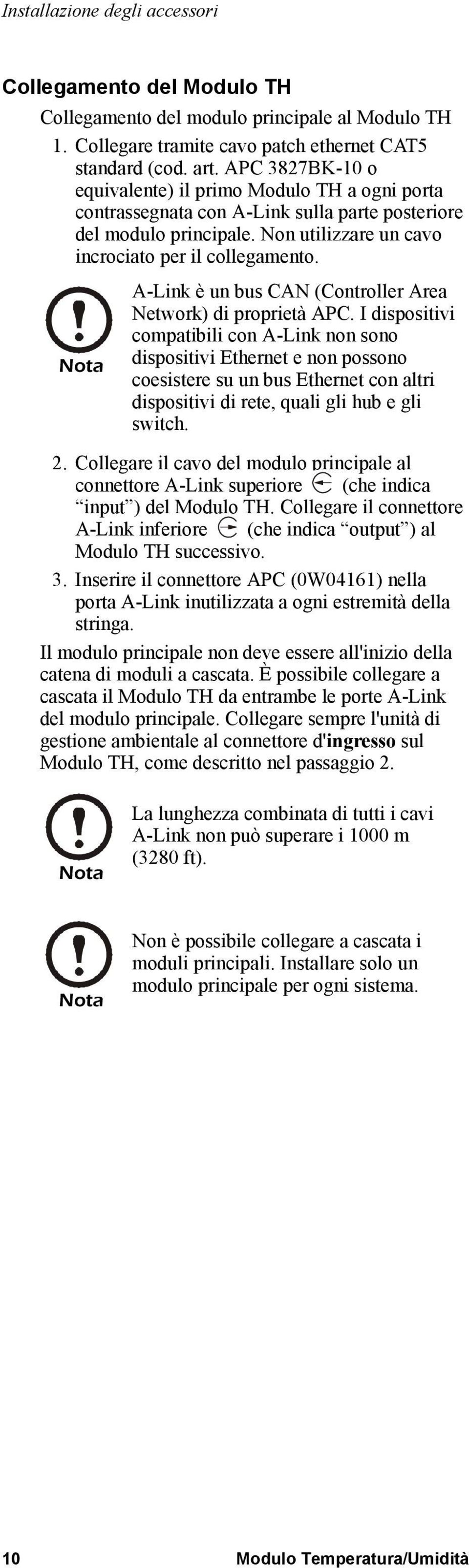 Nota A-Link è un bus CAN (Controller Area Network) di proprietà APC.