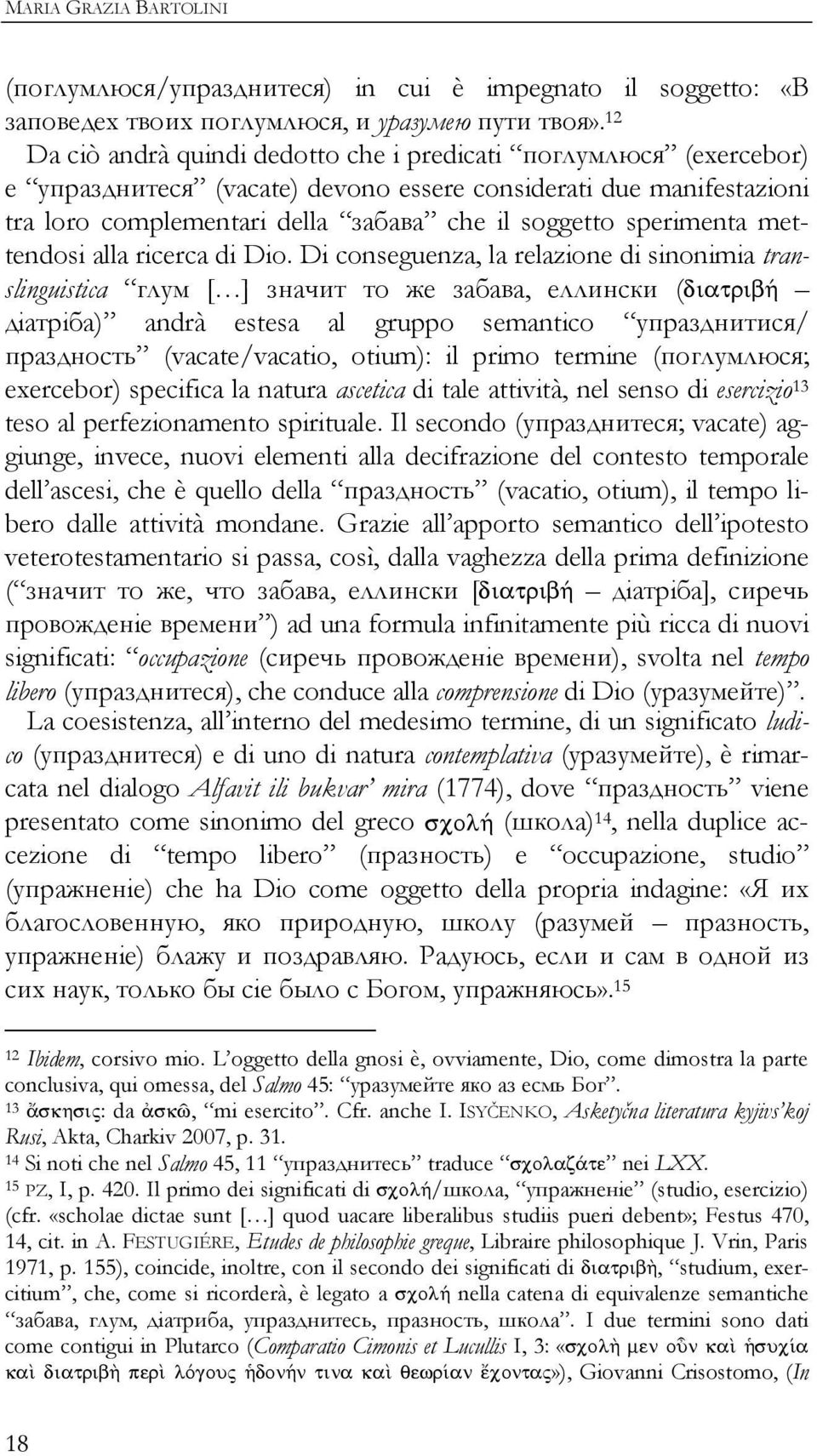 sperimenta met- tendosi alla ricerca di Dio.