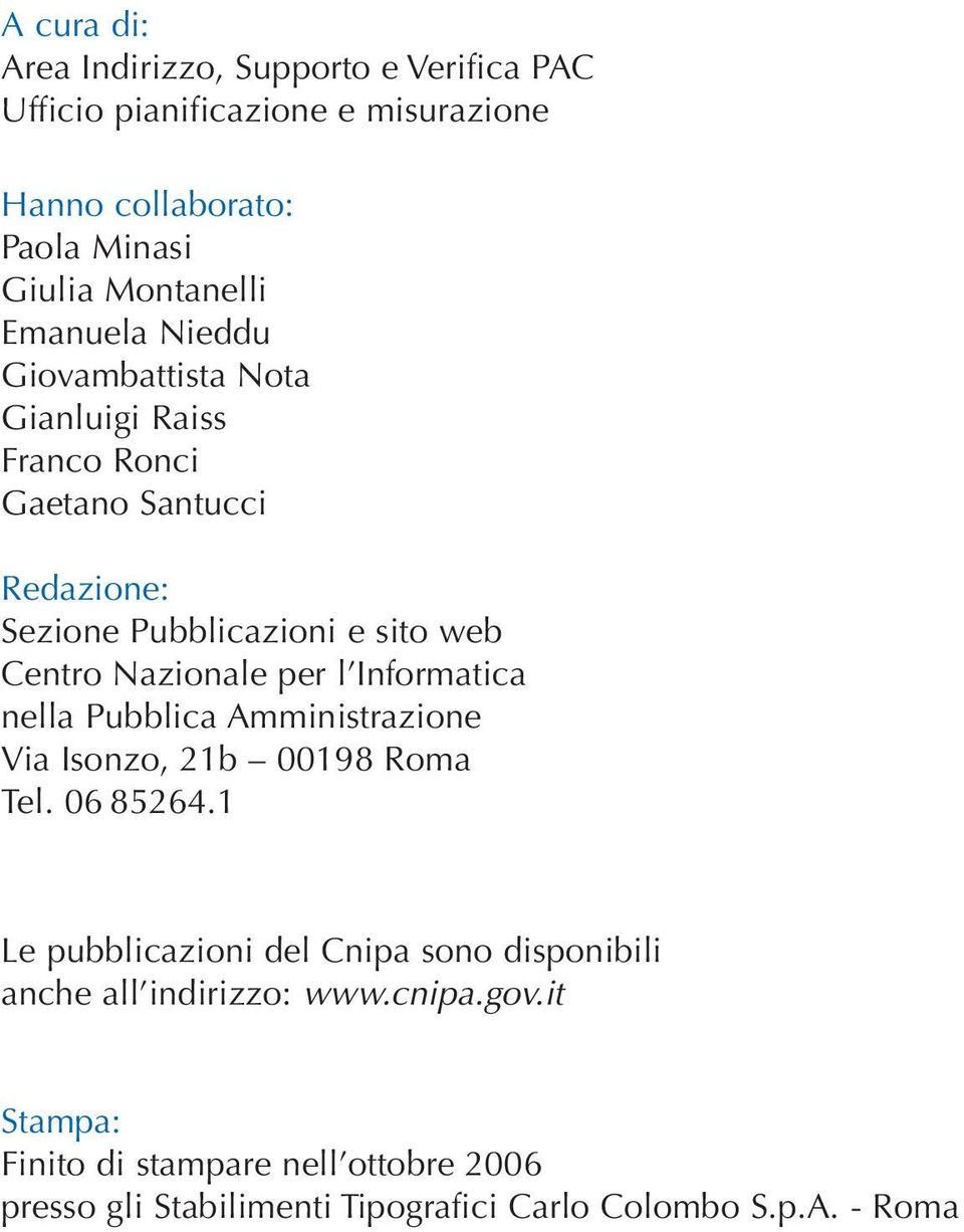 Nazionale per l Informatica nella Pubblica Amministrazione Via Isonzo, 21b 00198 Roma Tel. 06 85264.