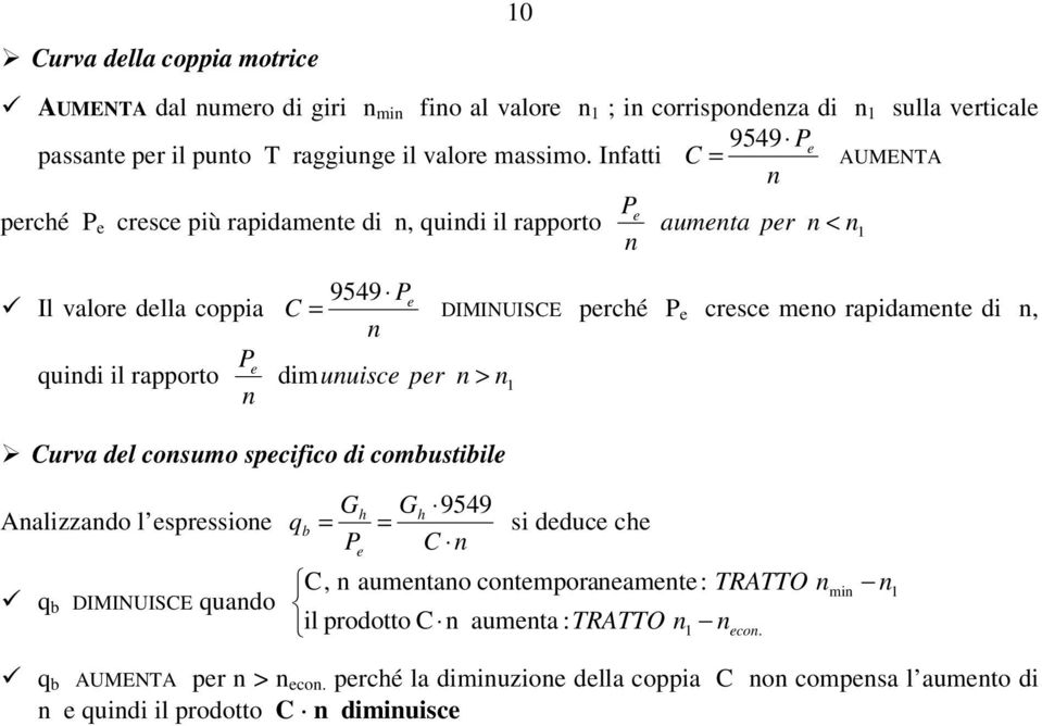 d, qud l raorto P dmuusc r > Curva dl cosumo scfco d comustl Aalzzado l srsso q DIMINUISCE quado q G P h Gh 9549 s dduc ch C C,