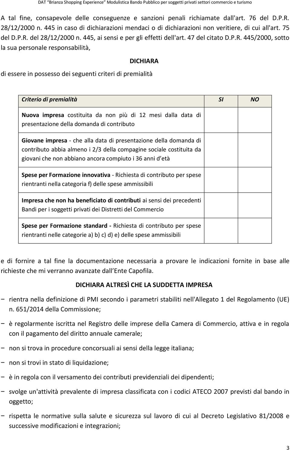 del 28/12/2000 n. 445, ai sensi e per gli effetti dell'art. 47 del citato D.P.R.