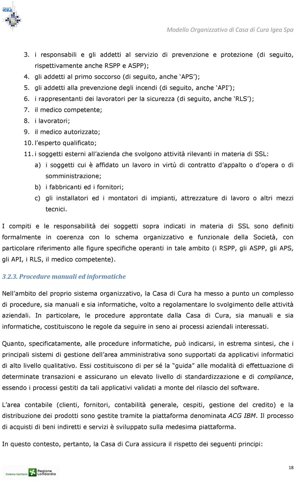 il medico autorizzato; 10. l esperto qualificato; 11.