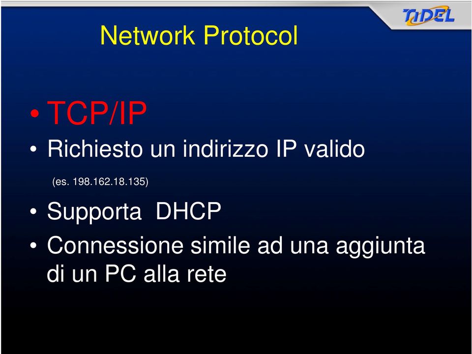 135) Supporta DHCP Connessione