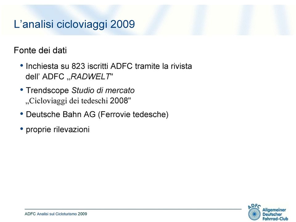 Trendscope Studio di mercato Cicloviaggi dei tedeschi