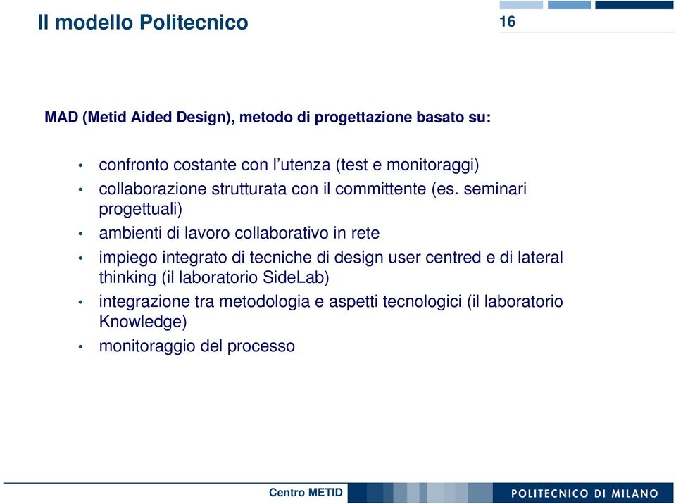 seminari progettuali) ambienti di lavoro collaborativo in rete impiego integrato di tecniche di design user