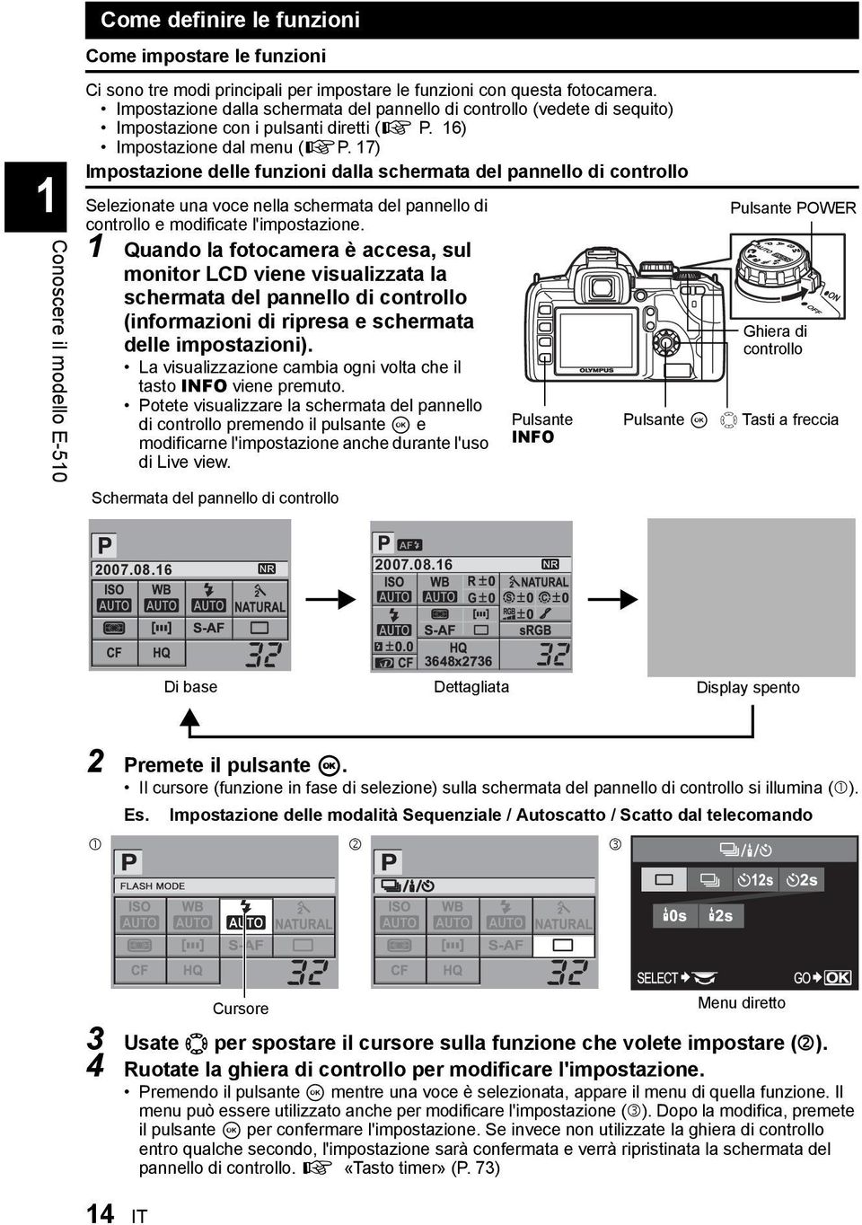 17) Impostazione delle funzioni dalla schermata del pannello di controllo Selezionate una voce nella schermata del pannello di controllo e modificate l'impostazione.