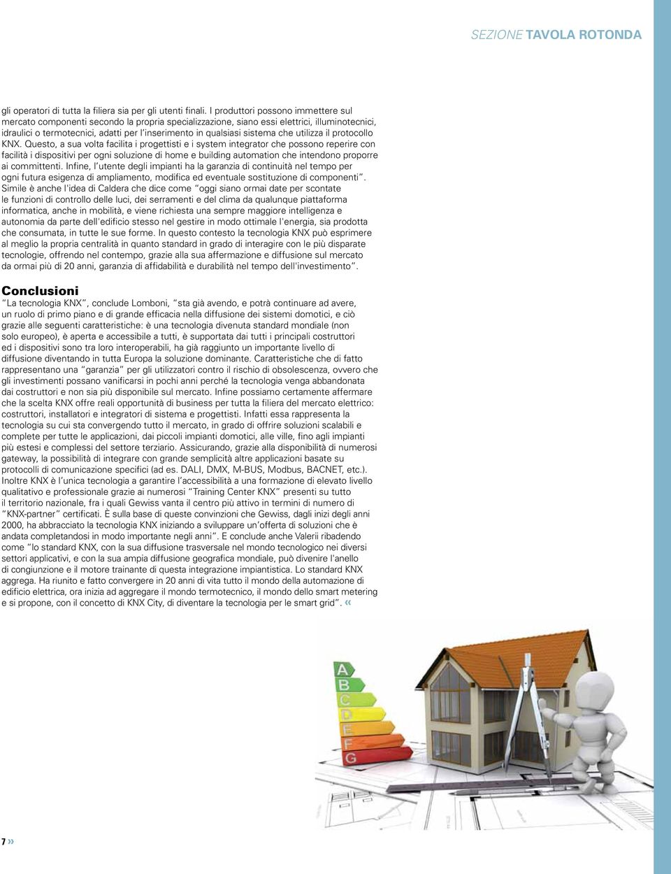 sistema che utilizza il protocollo KNX.