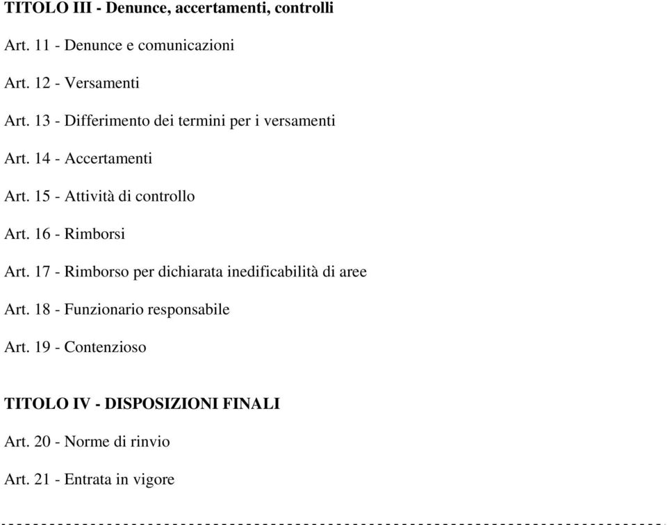 16 - Rimborsi Art. 17 - Rimborso per dichiarata inedificabilità di aree Art.