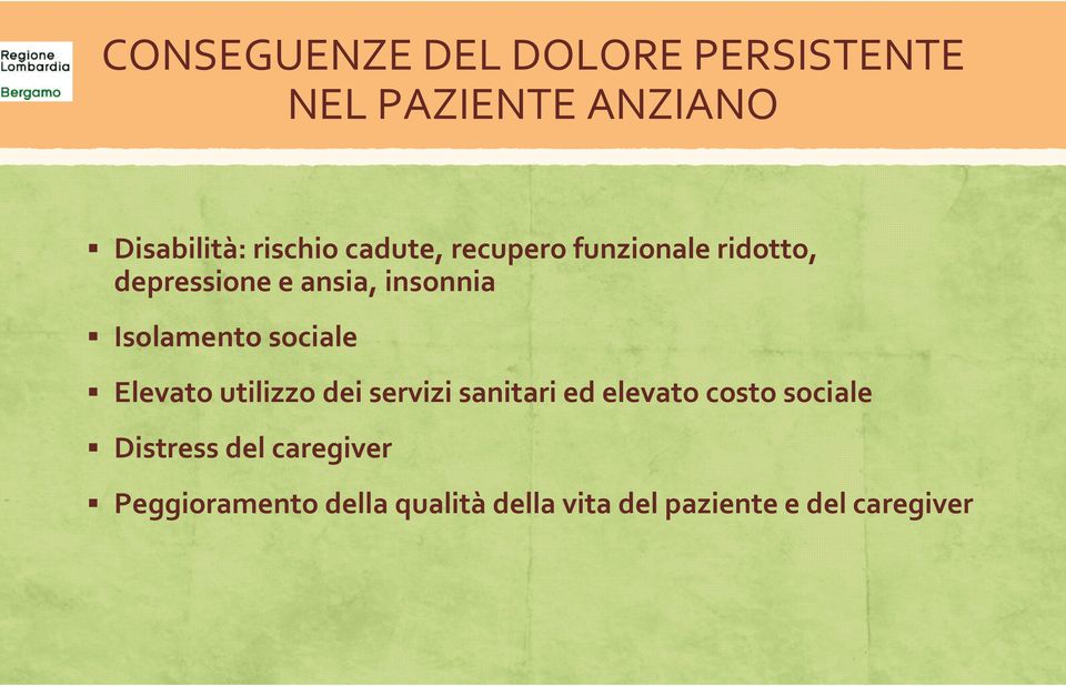 sociale Elevato utilizzo dei servizi sanitari ed elevato costo sociale