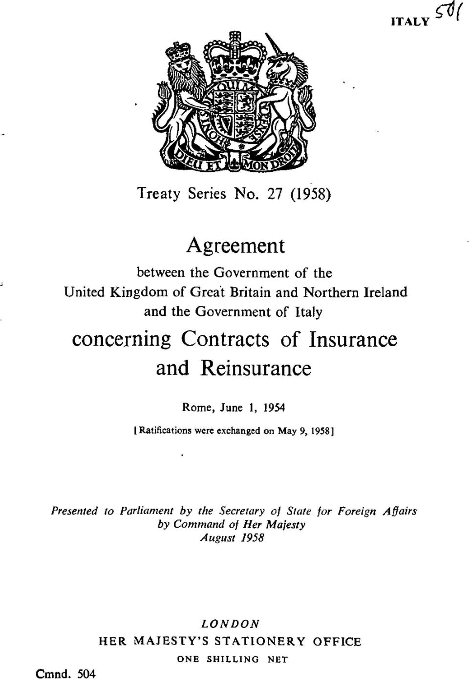 Government of Italy concerning Contracts of Insurance and Reinsurance Rome, June 1, 1954 [Ratifications were