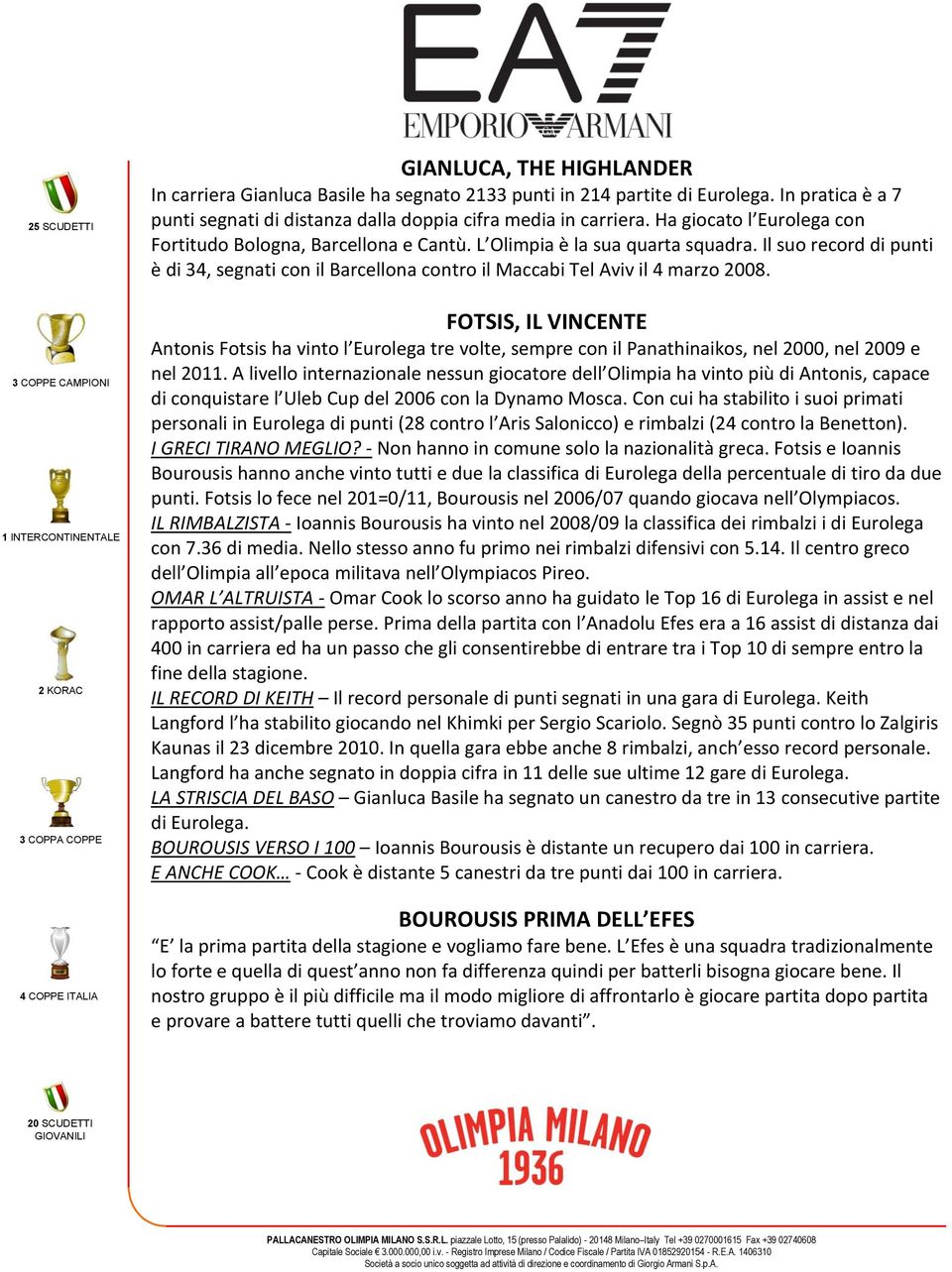 Il suo record di punti è di 34, segnati con il Barcellona contro il Maccabi Tel Aviv il 4 marzo 2008.