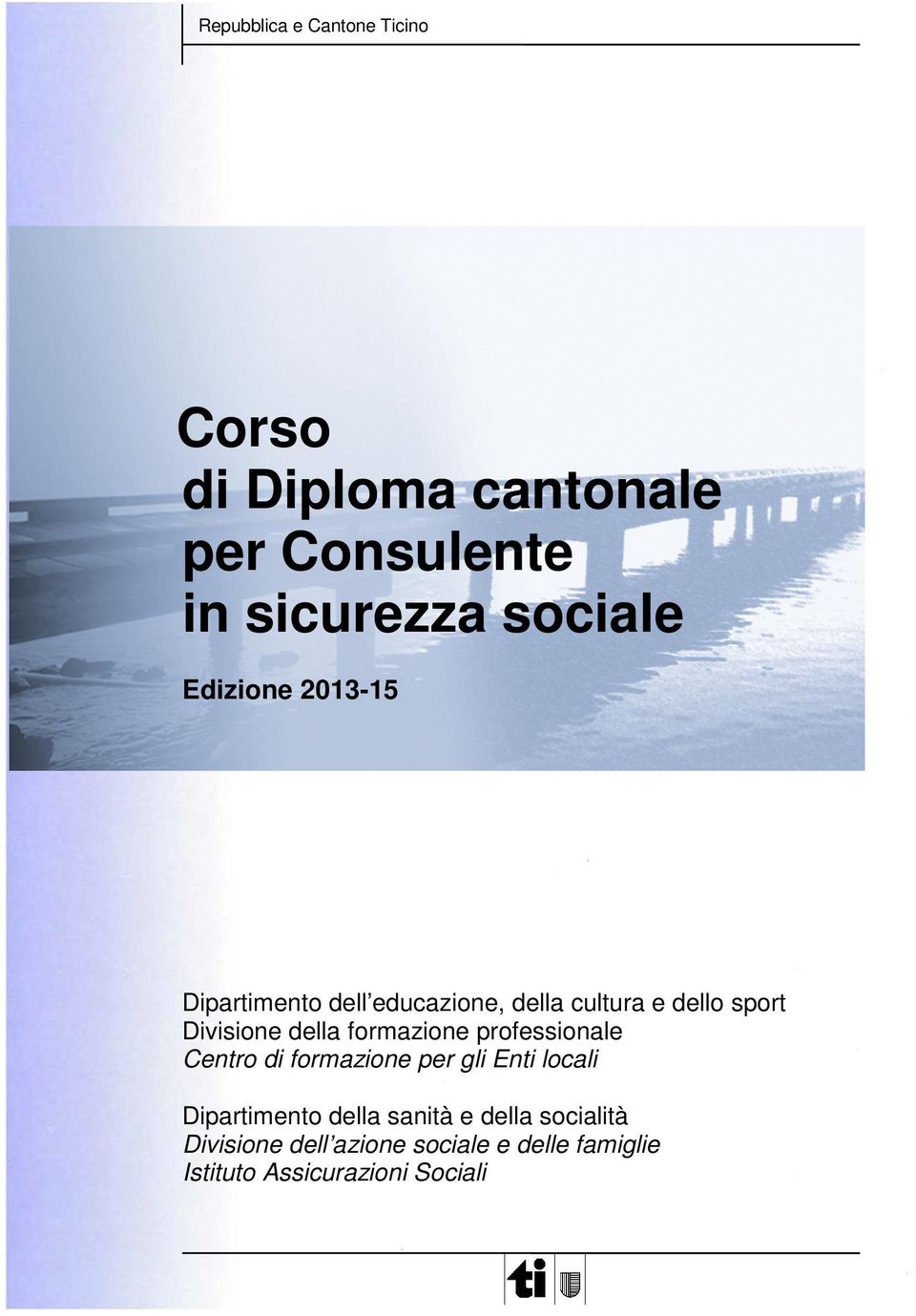 professionale Centro di formazione per gli Enti locali Dipartimento della sanità e