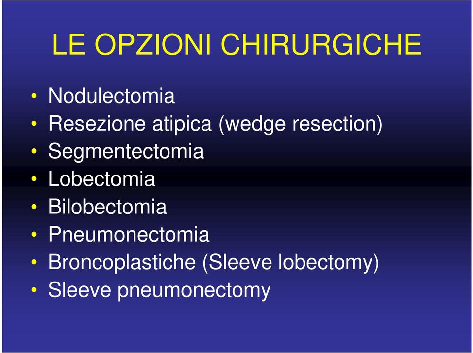 Lobectomia Bilobectomia Pneumonectomia