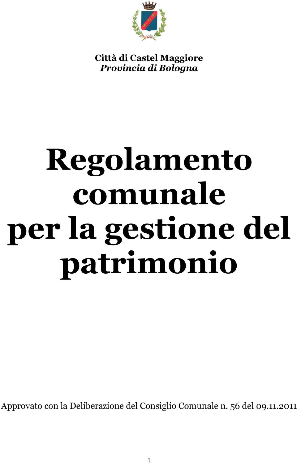 gestione del patrimonio Approvato con la