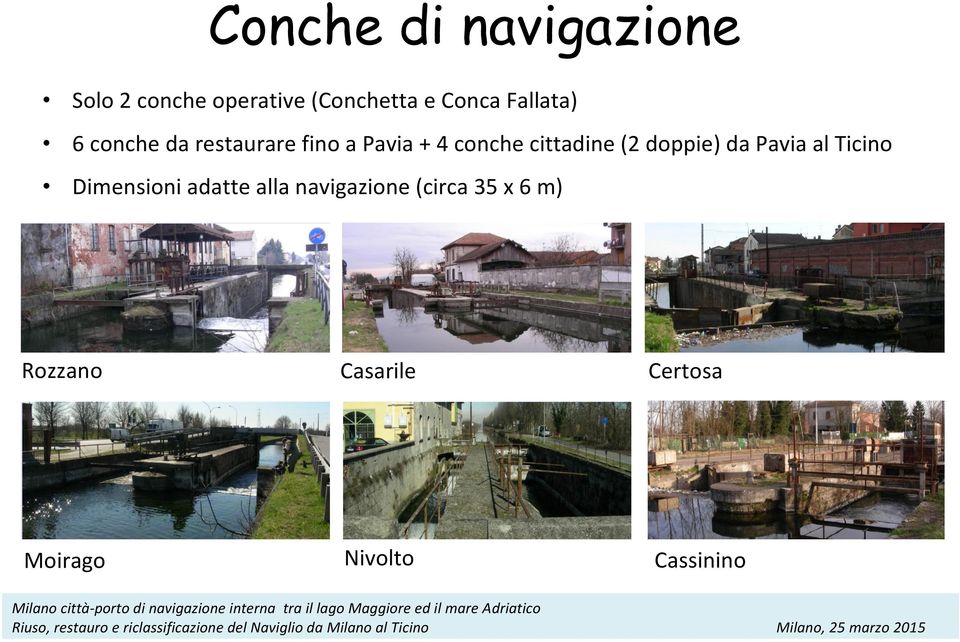 (2 doppie) da Pavia al Ticino Dimensioni adatte alla navigazione