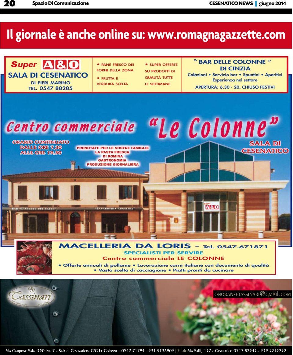 7 - Sala di Cesenatico- C/C Le Colonne - 0547.71794-331.