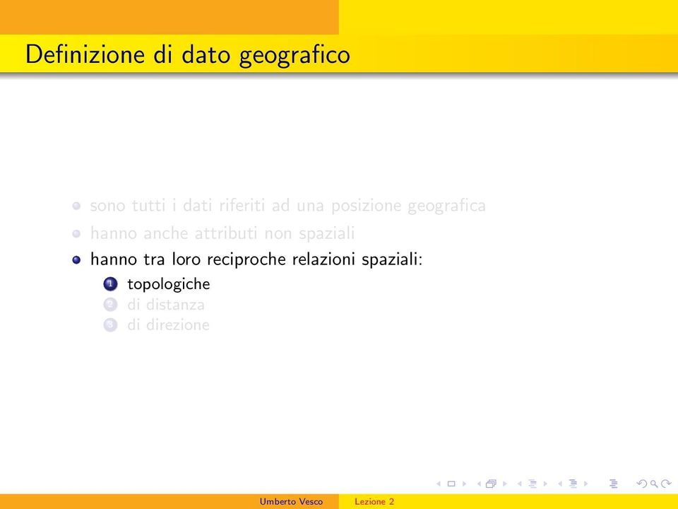 attributi non spaziali hanno tra loro reciproche