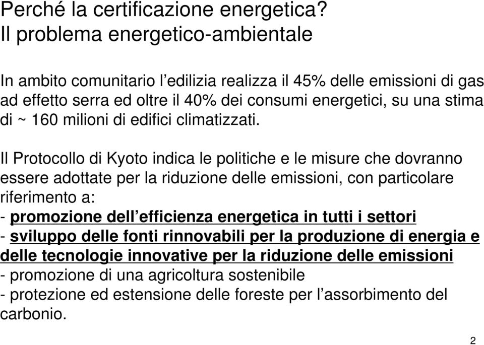 di ~ 160 milioni di edifici climatizzati.