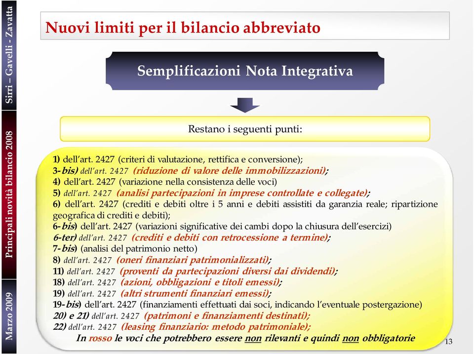 2427 (analisi partecipazioni in imprese controllate e collegate); 6) dell art.