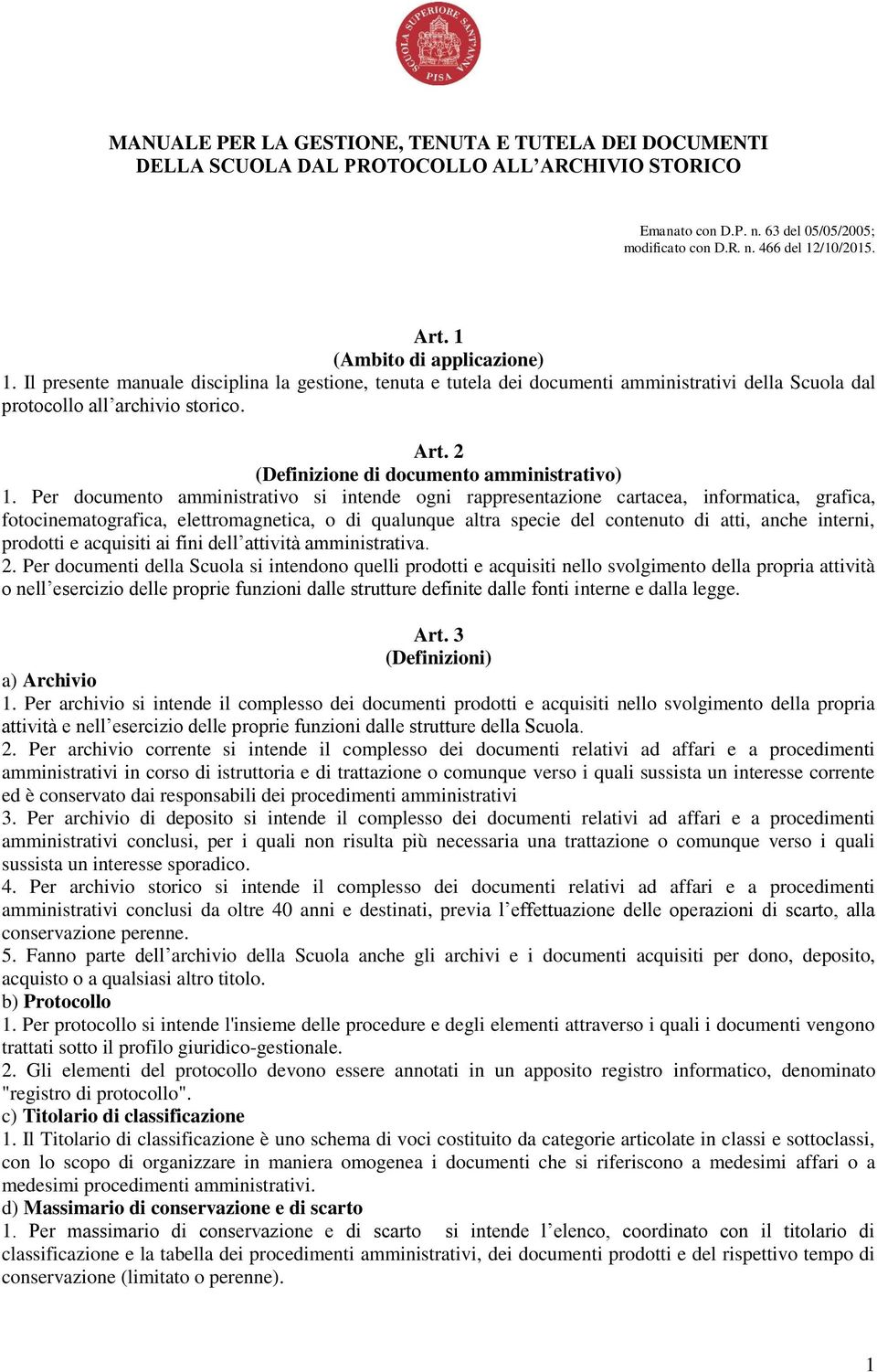 2 (Definizione di documento amministrativo) 1.