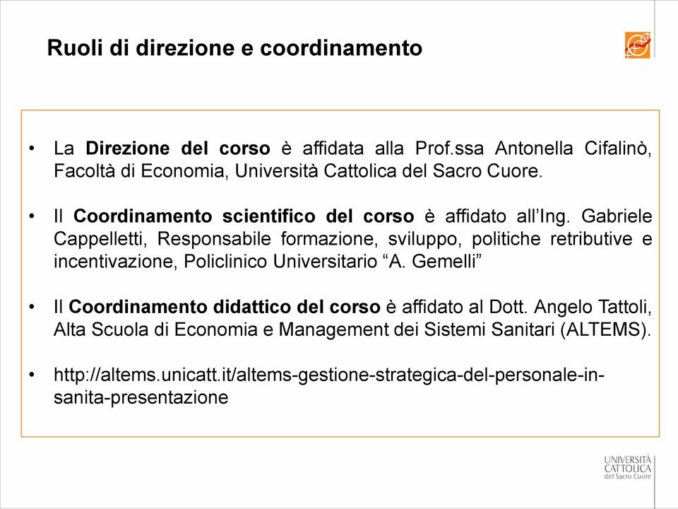 Gabriele Cappelletti, Responsabile formazione, sviluppo, politiche retributive e incentivazione, Policlinico Universitario A.