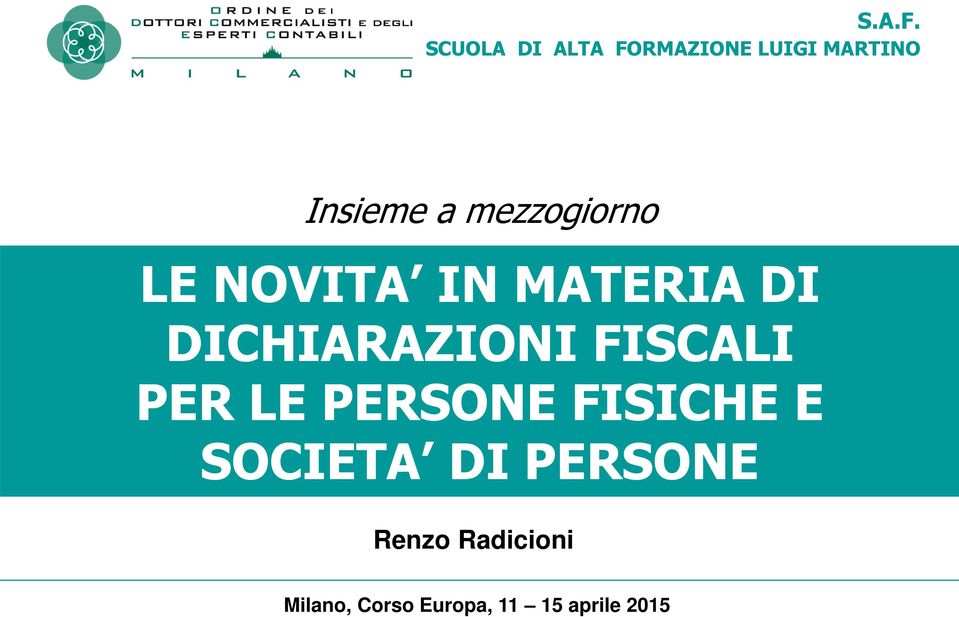 mezzogiorno LE NOVITA IN MATERIA DI DICHIARAZIONI