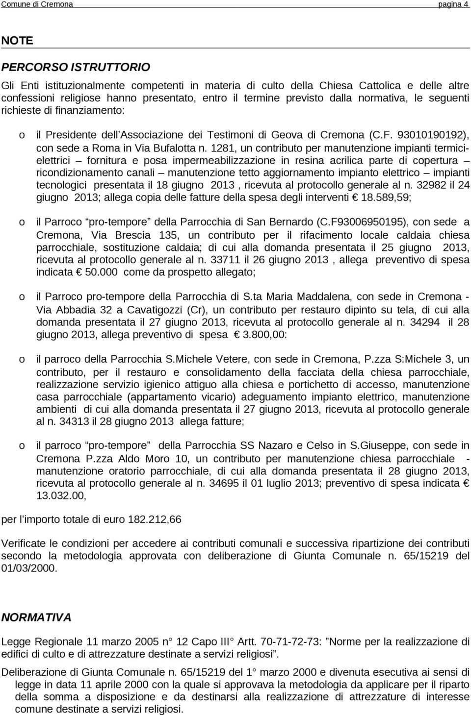 1281, un cntribut per manutenzine impianti termicielettrici frnitura e psa impermeabilizzazine in resina acrilica parte di cpertura ricndizinament canali manutenzine tett aggirnament impiant elettric