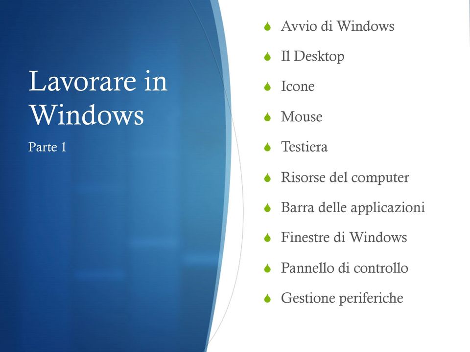 computer S Barra delle applicazioni S Finestre di