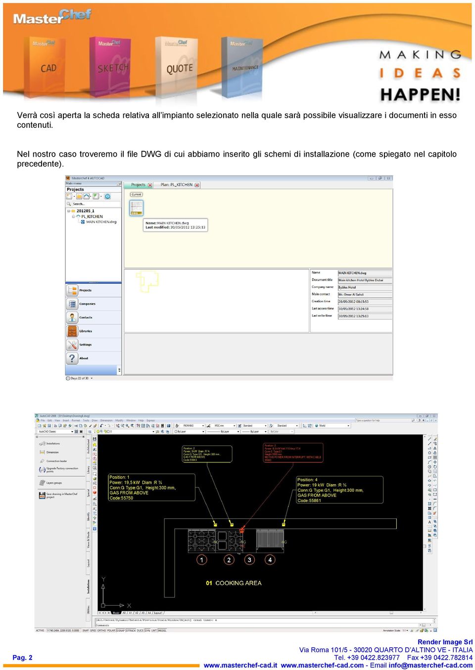 Nel nostro caso troveremo il file DWG di cui abbiamo inserito gli