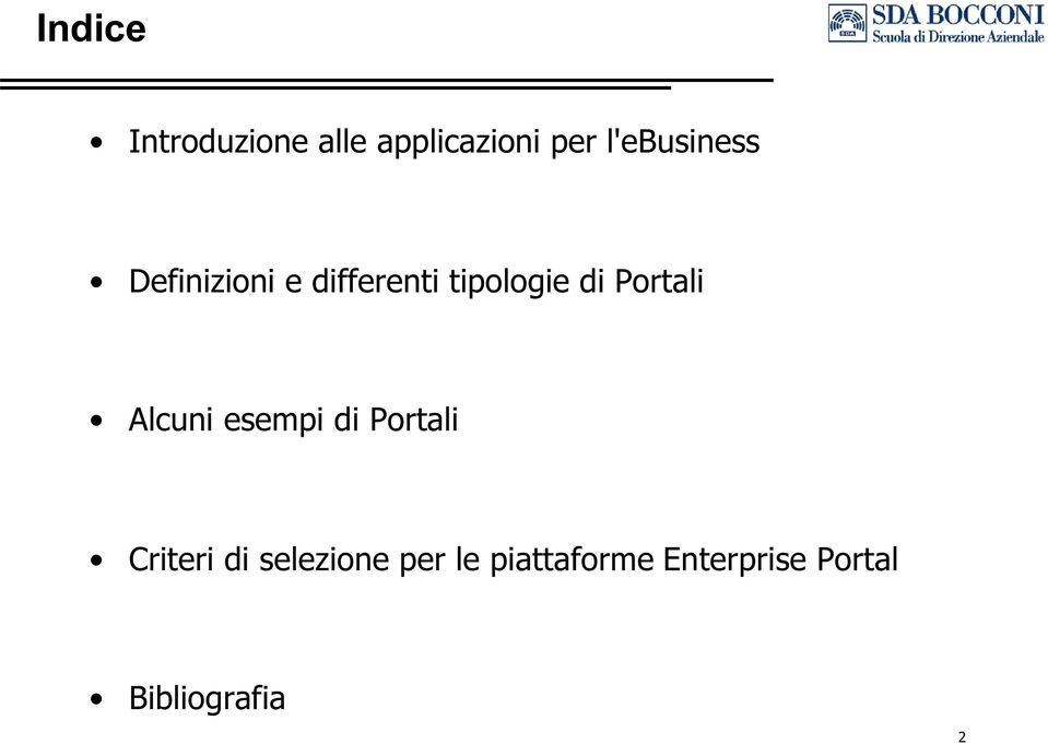 Portali Alcuni esempi di Portali Criteri di