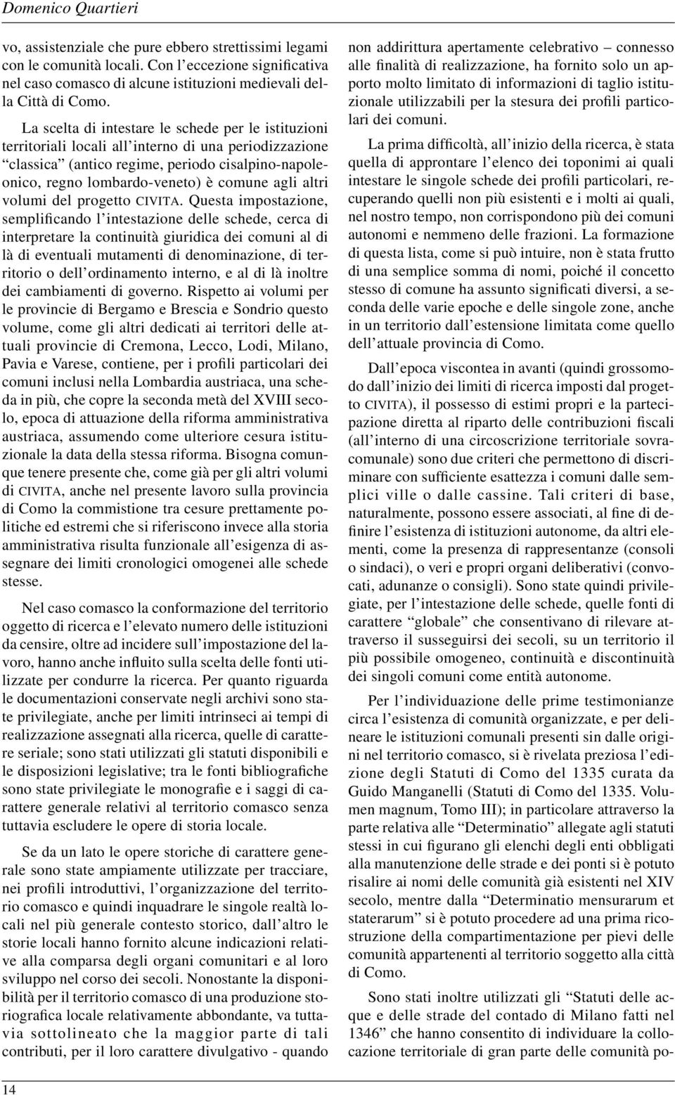 altri volumi del progetto CIVITA.