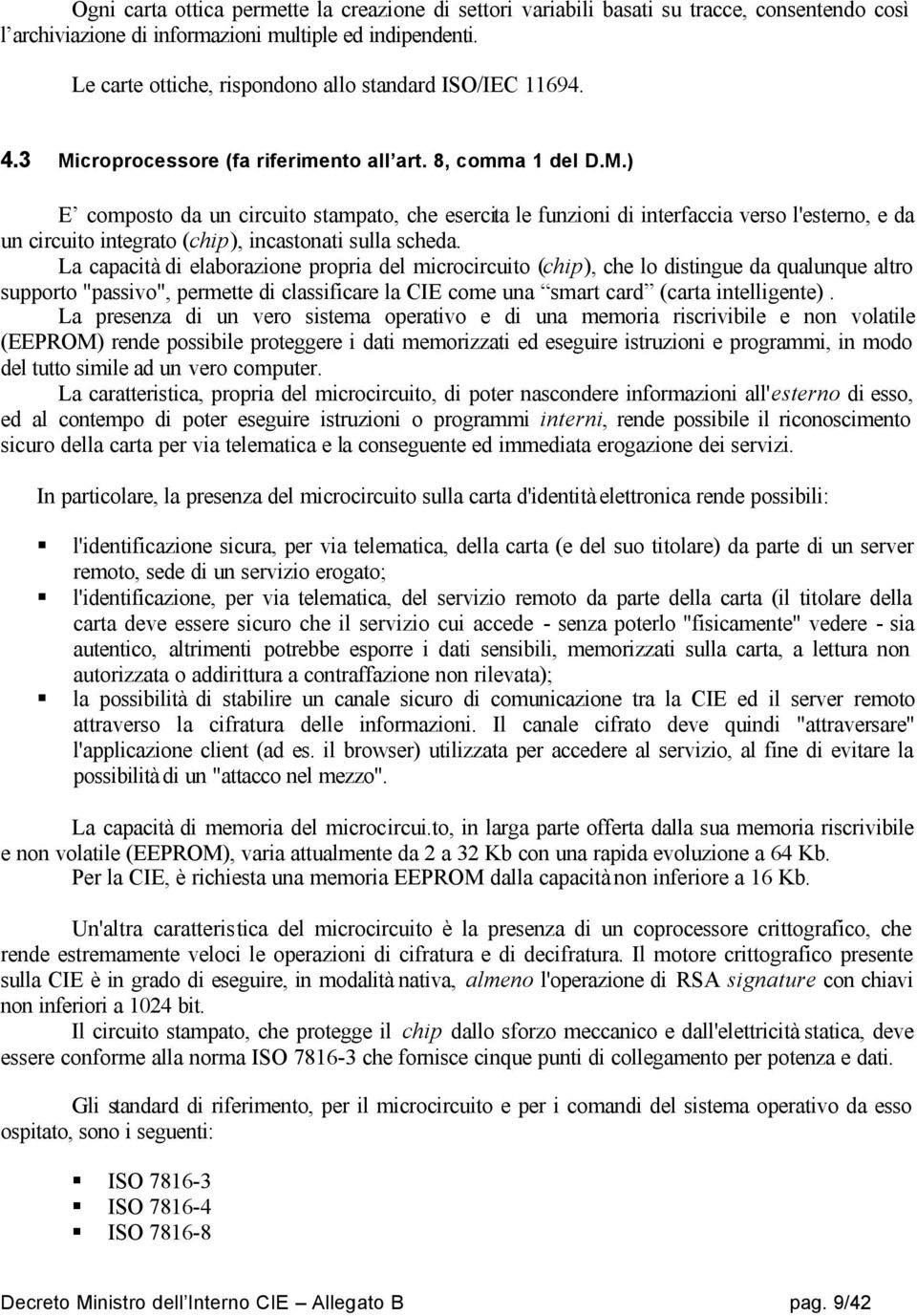 croprocessore (fa riferimento all art. 8, comma 1 del D.M.