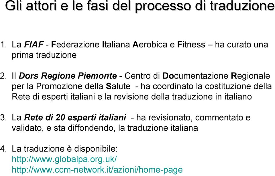 esperti italiani e la revisione della traduzione in italiano 3.