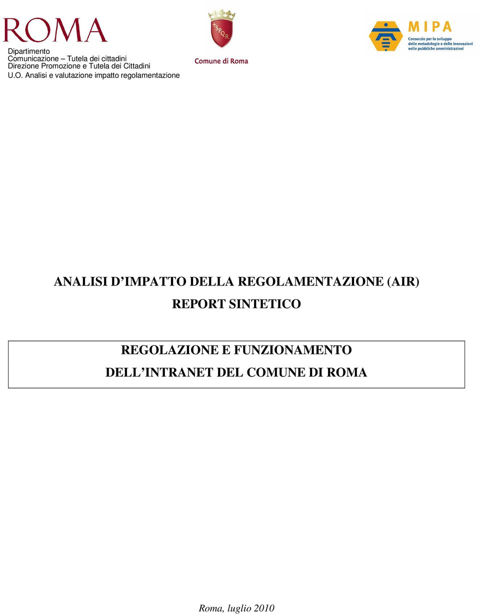 Analisi e valutazione impatto regolamentazione ANALISI D IMPATTO DELLA
