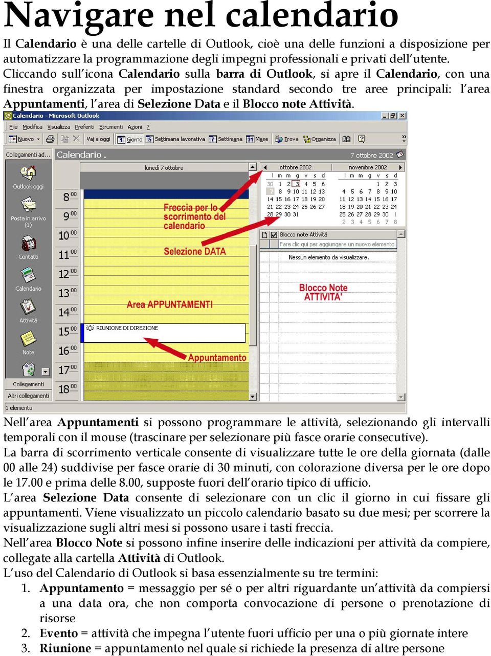 Selezione Data e il Blocco note Attività.