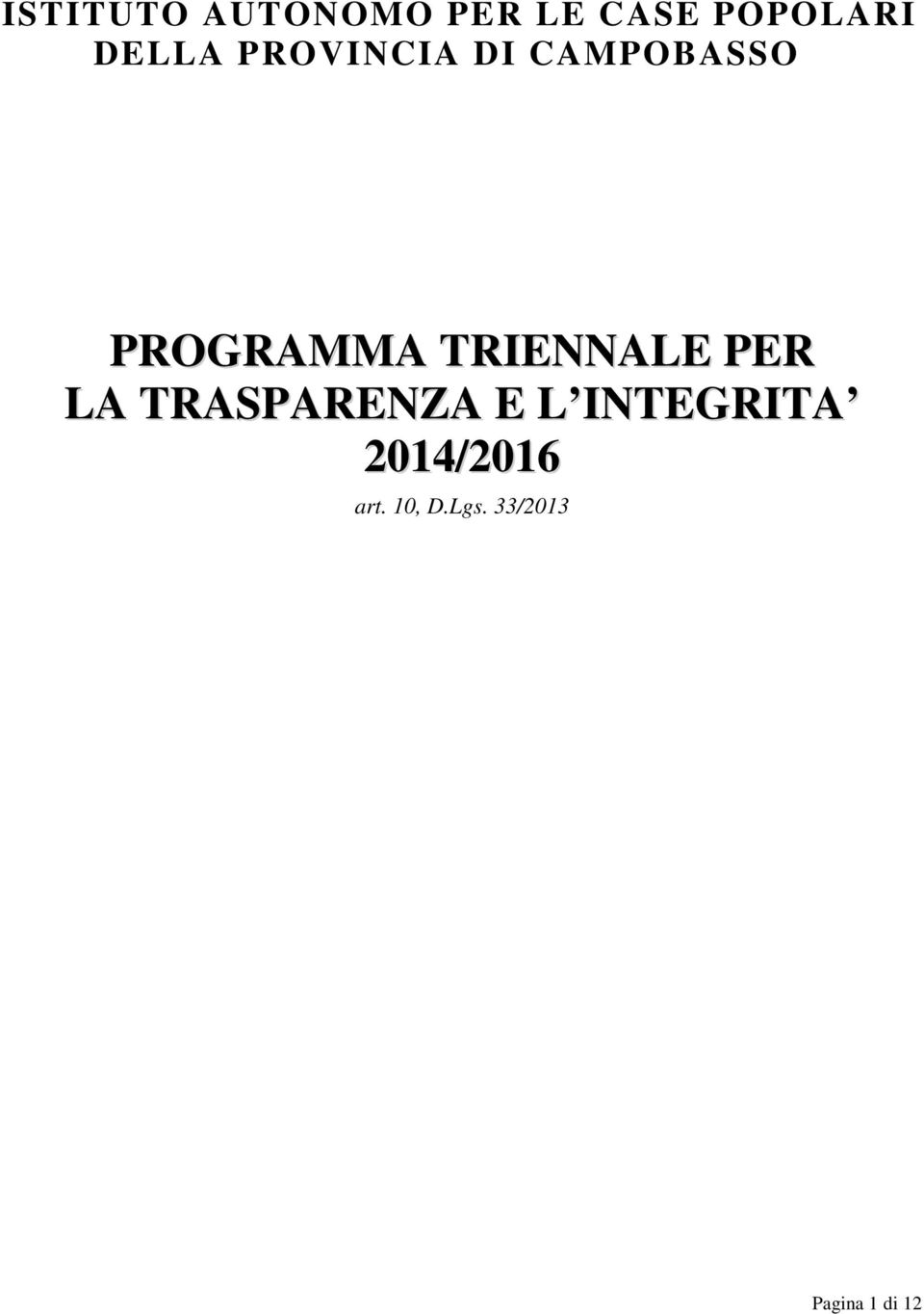 TRIENNALE PER LA TRASPARENZA E L INTEGRITA