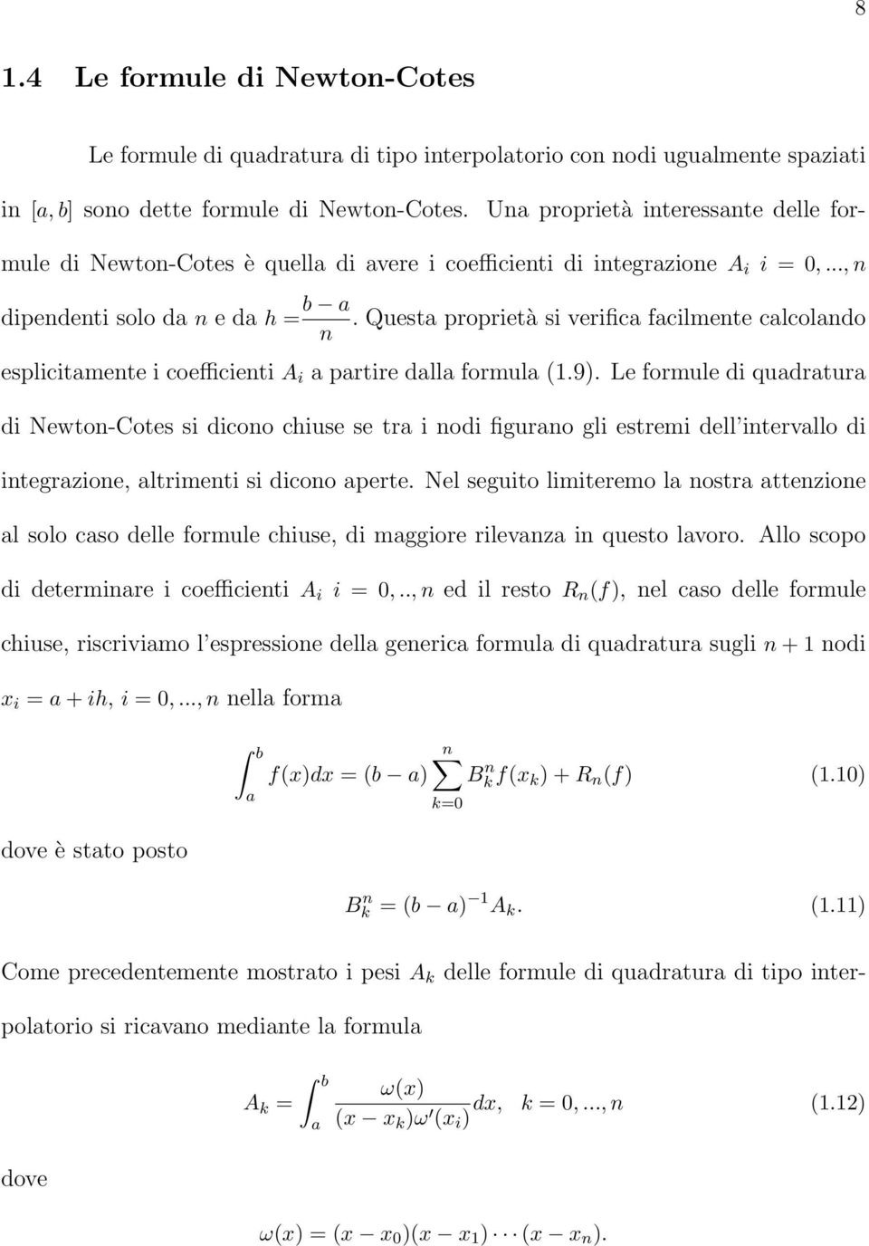 Quest proprietà si verific fcilmente clcolndo n esplicitmente i coefficienti A i prtire dll formul (1.9).